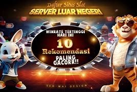 Kabar Slot Gacor Hari Ini Live Slot Luar Negeri